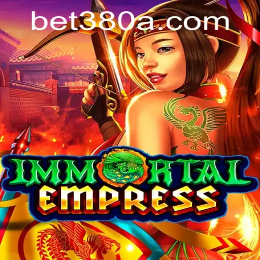 Desvendando o Mundo de 'ImmortalEmpress': Uma Jornada com Bet380